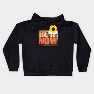 be her now ram das ram dass meditation mindfulness buddhist adventure Kids Hoodie